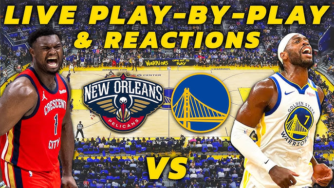 pelicans vs warriors